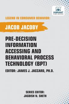 Pre-decision Information Accessing and Behavioral Process Technology (BPT)