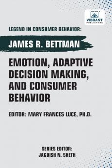 Emotion Adaptive Decision Making And Consumer Behavior