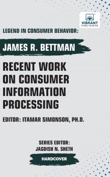 Recent Work on Consumer Information Processing