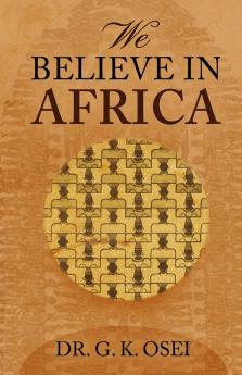WE BELIEVE IN AFRICA