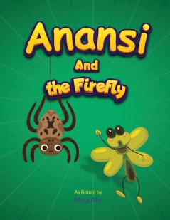 ANANSI AND THE FIREFLY