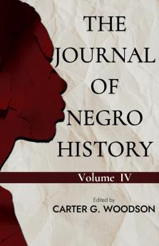 THE JOURNAL OF NEGRO HISTORY VOL. IV