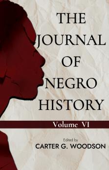 THE JOURNAL OF NEGRO HISTORY VOL. VI.