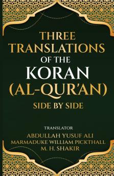 Three translations of the Koran (Al-Qur'an) side by side