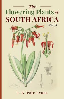 The flowering plants of South Africa vol. 4