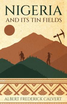 Nigeria and its Tin Fields