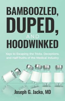Bamboozled Duped and Hoodwinked