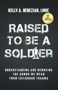 Raised to Be a Soldier