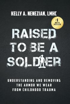 Raised to Be a Soldier