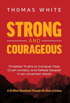 Strong and Courageous