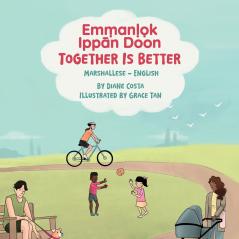 Together Is Better (Marshallese-English)