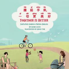 Together Is Better (Simplified Chinese-Pinyin-English)