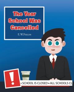 The Year School Was Cancelled
