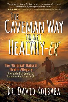 The Caveman Way to Get Healthy-er