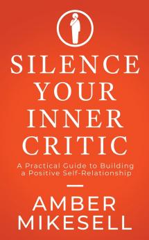 Silence Your Inner Critic