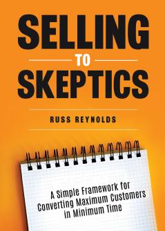 Selling to Skeptics