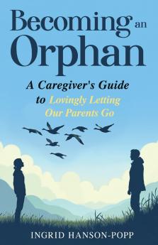 Becoming an Orphan