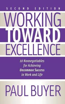 Working Toward Excellence - Second Edition