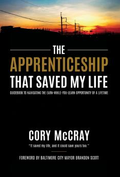 The Apprenticeship that Saved My Life