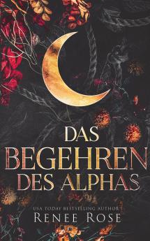 Das Begehren des Alphas