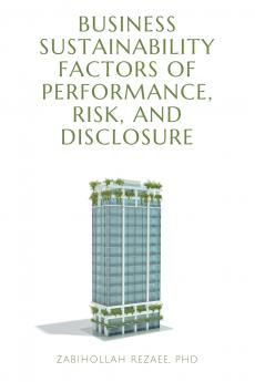 Business Sustainability Factors of Performance Risk and Disclosure