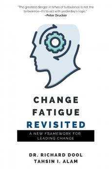 Change Fatigue Revisited