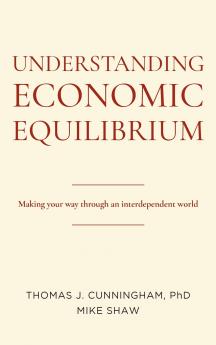 Understanding Economic Equilibrium