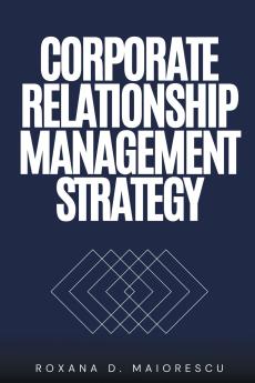 Corporate Relationship Management Strategy