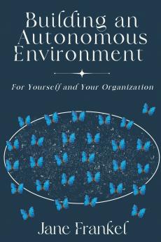 Building an Autonomous Environment