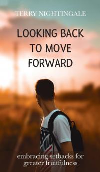 Looking Back to Move Forward