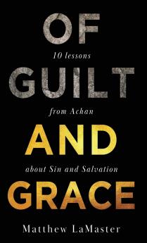 Of Guilt And Grace