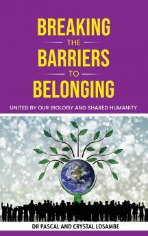 Breaking the Barriers to Belonging