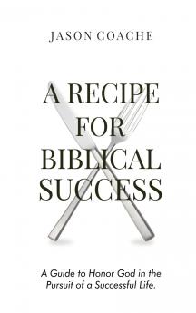 A RECIPE FOR Biblical Success