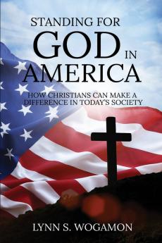 STANDING FOR GOD IN AMERICA