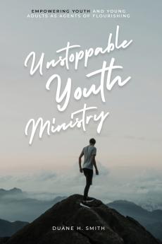 Unstoppable Youth Ministry