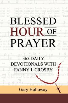 BLESSED HOUR OF PRAYER