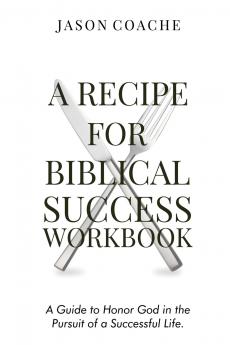 A Recipe For Biblical Success Workbook