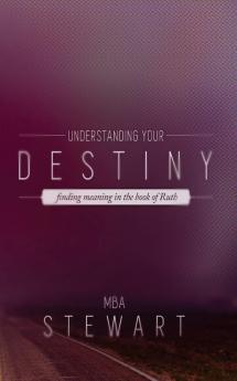 UNDERSTANDING  DESTINY