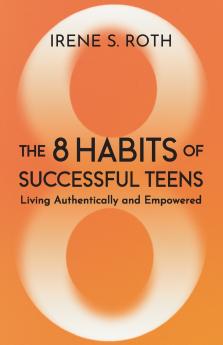 The 8 Habits of Successful Teens