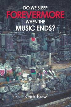 Do We Sleep Forevermore When the Music Ends?