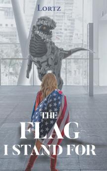 The Flag I Stand For