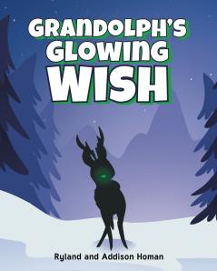 Grandolf's Glowing Wish