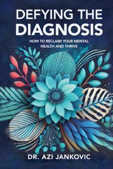DEFYING THE DIAGNOSIS