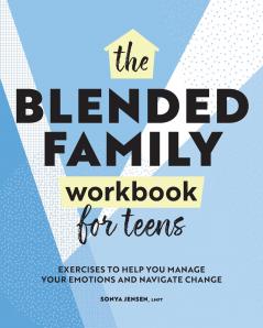 Blended Family Workbook for Teens