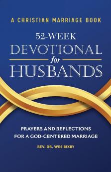 A Christian Marriage Book - 52-Week Devotional for Husbands