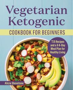 Vegetarian Ketogenic Cookbook for Beginners