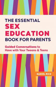 The Essential Sex Education Book for Parents