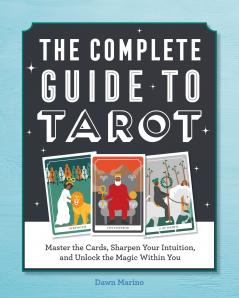 The Complete Guide to Tarot