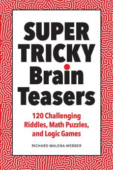 Super Tricky Brain Teasers