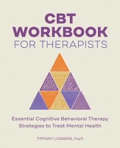 CBT Workbook for Therapists